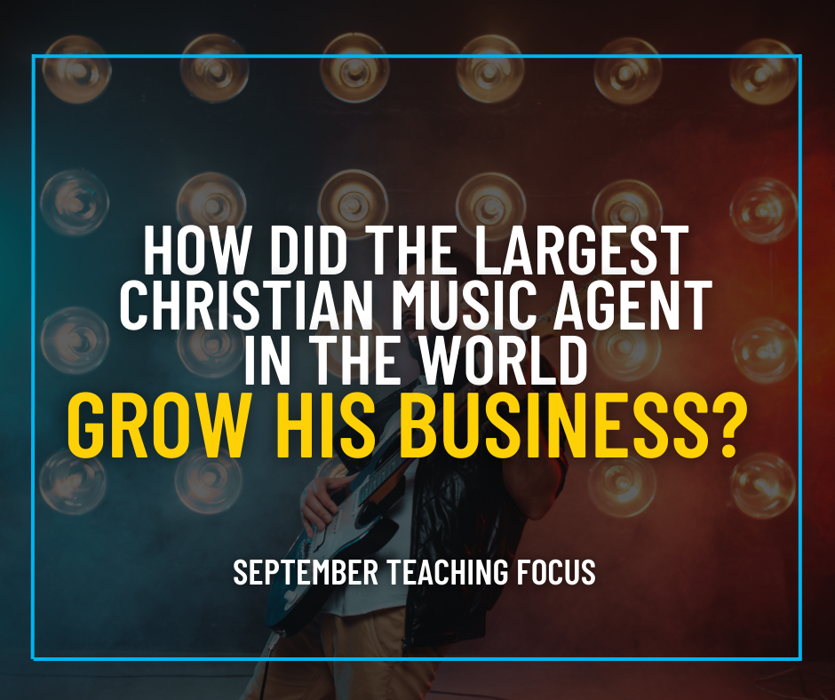 How Did The Largest Christian Music Agent In The World Grow grow his business?